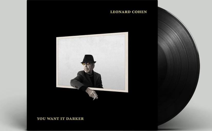 DETECTOR DE ONDAS SONORAS. Leonard Cohen y You Want It Darker ya dispuesto en formato físico.